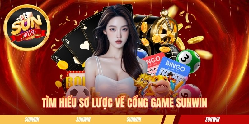 Sunwin ✅ Sun Win ✅ Link Tải Sunwin Không Bị Chặn 06/2026 Tìm hiểu thông tin chung về cổng game SUNWIN